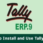 How to Install and Use Tally ERP 9